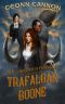 [Underdogs 04] • The Virtuous Feats of the Indomitable Miss Trafalgar and the Erudite Lady Boone